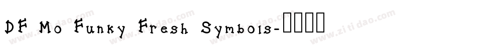 DF Mo Funky Fresh Symbols字体转换